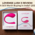 Lovense Lush 3 vs Lush 4: Which One Should You Buy in India? (2026)