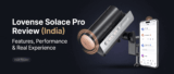Lovense Solace Pro Review (India) – Features, Performance & Verdict